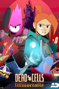 Dead cells: Неугасаемый 1 сезон